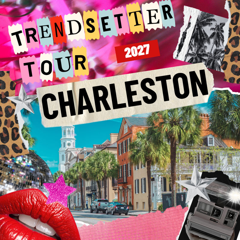 TRENDSETTER TOUR | Charleston, SC | April 18-19, 2027