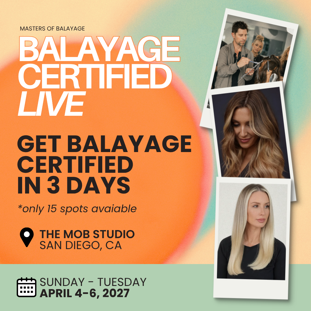 Balayage Certified LIVE! — 3-Day Certification Workshop - San Diego, CA (April 4-6, 2027)