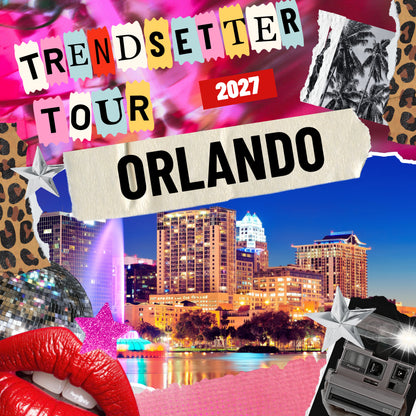 TRENDSETTER TOUR | Orlando, FL | February 21-22, 2027